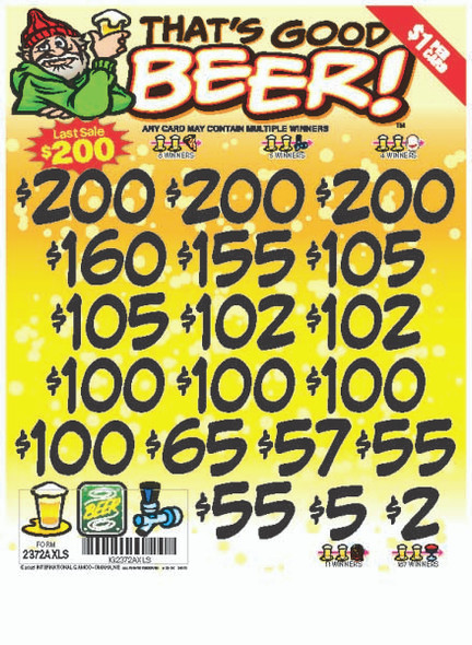 That's Good Beer! 3W $1 16@$100 (3@$200) $2B 19% 3185 LS