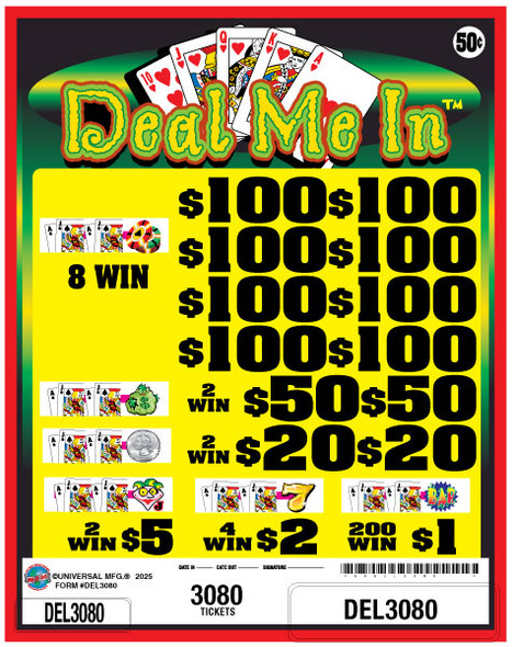 Deal Me In 3W $0.50 8@$100 $1B 25% 3080