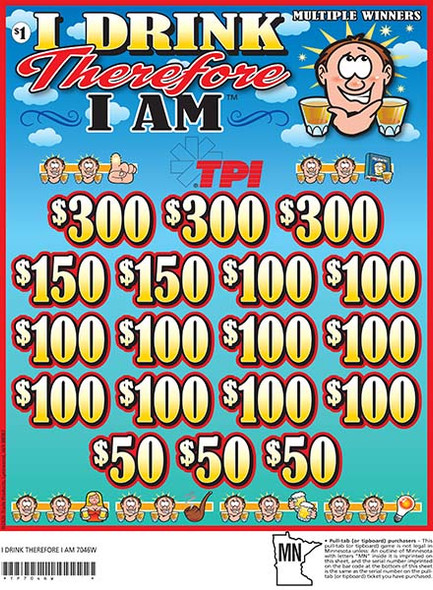 I Drink Therefore I Am Joe 3W $1 3@$300 $50B 26% 3160