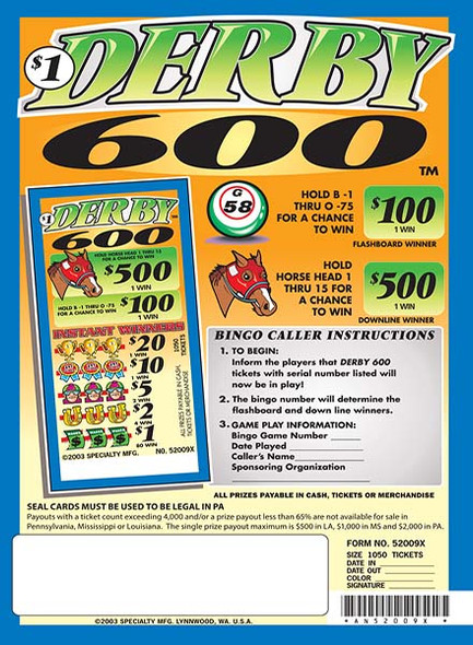 Derby 600 5W $1 1@$500 $1B 31% 1050