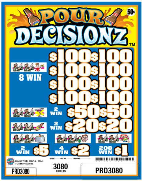 Pour Decisionz 3W $0.50 8@$100 $1B 25% 3080