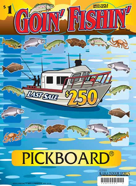 Goin' Fishin' PK 5W $1 16@$100 (2@$200) $2B 15% 3080 LS