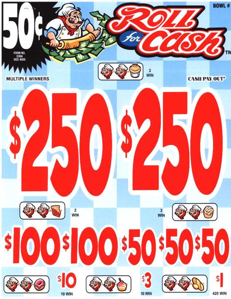 Roll for Cash 3W $0.50 2@$250 $1B 30% 4000