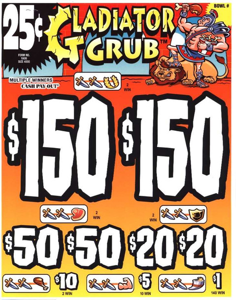 Gladiator Grub 3W $0.25 2@$150 $1B 35% 4000