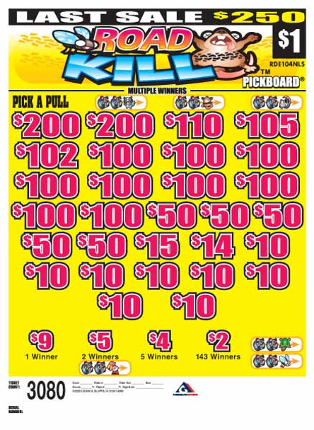 Road Kill PK 3W $1 16@$100 (2@$200) $2B 17% 3080 LS
