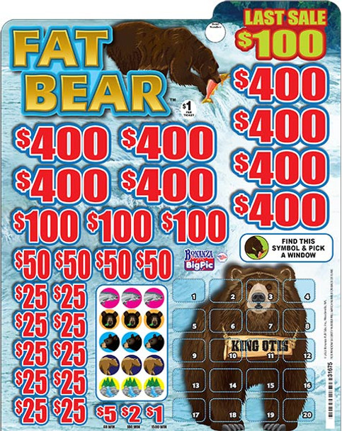 Fat Bear Big Pic 3W $1 8@$400 $1B 23% 7920 LS