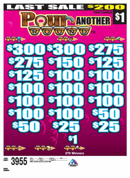 Pour Another Round 3W $1 4@$250 (2@$300) $1B 20% 3955 LS