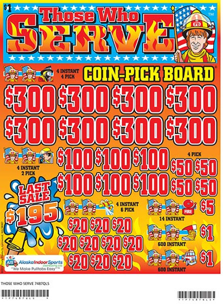 Those Who Serve Coin-Pick Board 3W $1 8@$300 $1B 25% 6480 LS