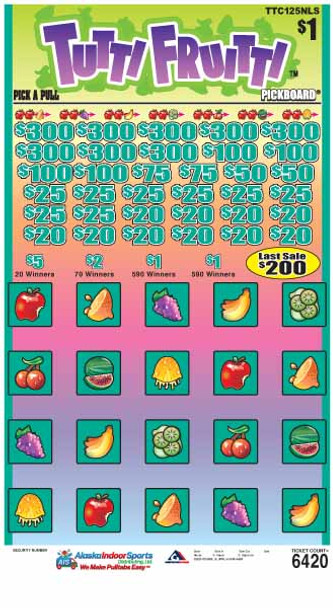 Tutti Fruitti PK 5W $1 8@$300 $1B 21% 6420 LS