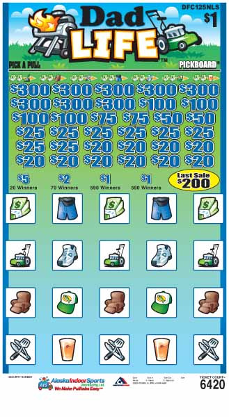 Dad Life PK 5W $1 8@$300 $1B 21% 6420 LS