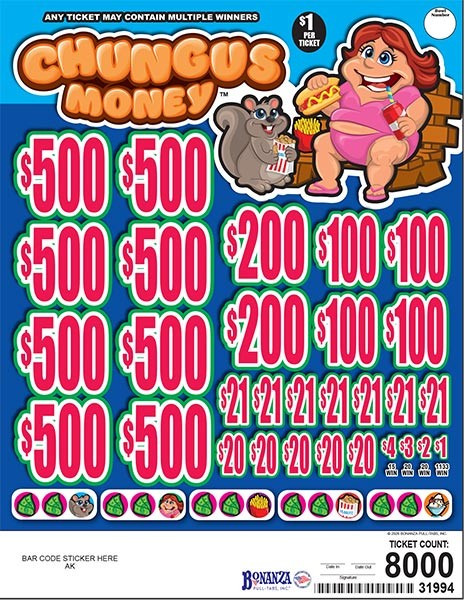 Chungus Money 3W $1 8@$500 $1B 21% 8000