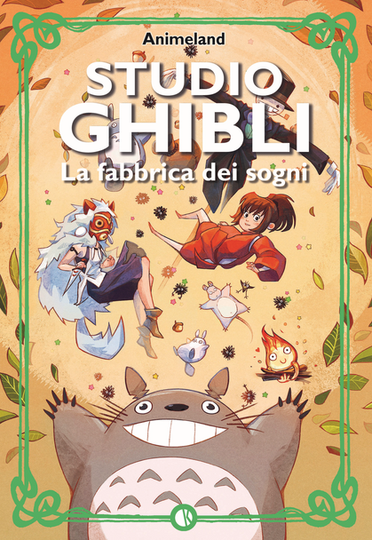 PREORDINE CHIUSO Studio Ghibli La Fabbrica Dei Sogni (Book) (Italiano)