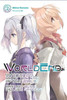 WorldEnd: What Do You Do at the End of the World? Novel 02