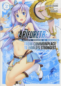 Arifureta: From Commonplace to World's Strongest Novel 02