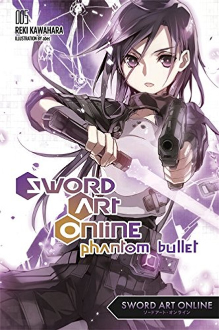 Sword Art Online Novel 05 - Phantom Bullet Part 1