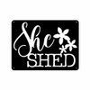 BAMD584 She Shed Sign Steel Art Black