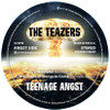 The Teazers - Teenage Angst (12" Vinyl E.P. & Digital Download) 'Angst Side' Label
