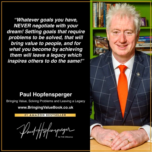 Bringing Value, Solving Problems and Leaving a Legacy - Special Signed Edition Book signed by Paul Hopfensperger with famous quote by Paul Hopfensperger.