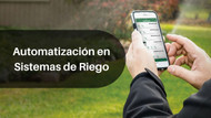 Automatización en Sistemas de Riego