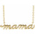 14K Yellow Gold Petite Mama Script Necklace
