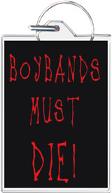 Boy Bands Must Die! Keychain