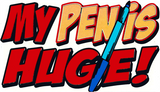 My Pen Is Huge - 4.5" x 6" - Sticker