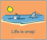 Life Is Crap - Swimming - Sticker - 4" x 3 3/8"