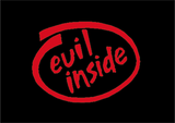 Evil Inside - Sticker - 4 1/2" x 3"