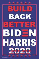 Biden Harris 2020 Build Back Better Poster - 11x17