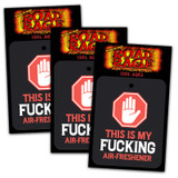 This Is My Fucking Air Freshener Road Rage Air Freshener - Cool Aqua Scent - 3 Pack