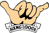 Hang Loose - Postcard Sized Vinyl Sticker 6" x 4.25"