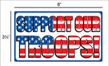 Support Our Troops - Stars and Stripes - Postcard Sized Vinyl Sticker 6" x 3.75"