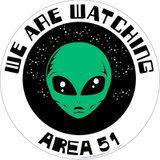 We Are Watching Alien Area 51 - Postcard Sized Vinyl Sticker 4.25" x 4.25"