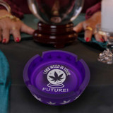I See Weed In Your Future - Frosted Purple Glass Novelty Ashtray with Crystal Ball Image - 4.25" Diameter