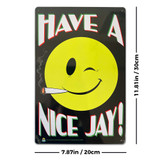Have a Nice Jay Tin Sign - 20x30cm - 7.87" x 11.81" Have a Nice Jay Tin Sign - 20x30cm - 7.87" x 11.81"