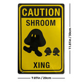 Shroom Crossing Tin Sign - 20x30cm - 7.87" x 11.81" Shroom Crossing Tin Sign - 20x30cm - 7.87" x 11.81"
