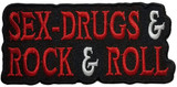 Sex, Drugs & Rock N Roll Embroidered Sew On Patch - 4" X 2"