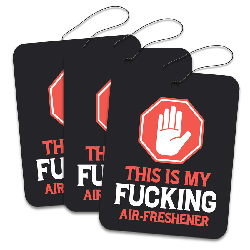 This Is My Fucking Air Freshener Road Rage Air Freshener - Cool Aqua Scent - 3 Pack