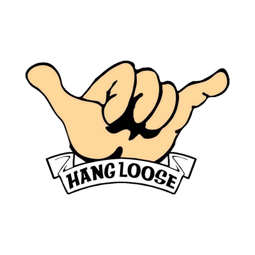 Hang Loose - Large -  6" x 4.5" - Die Cut Vinyl Sticker