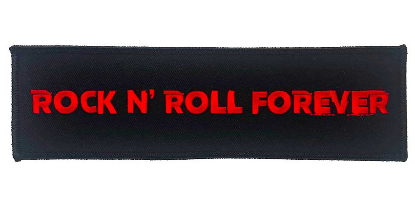 Rock N Roll Forever - Embroidered Patch - Super Strip - 8" x 2"