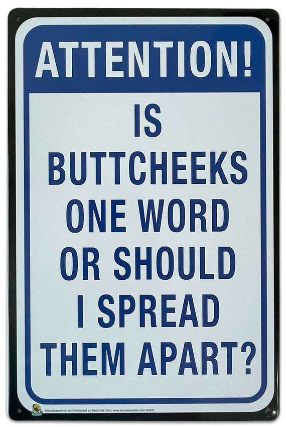 Buttcheeks One Word? Tin Sign - 20x30cm - 7.87" x 11.81" Buttcheeks One Word? Tin Sign - 20x30cm - 7.87" x 11.81"