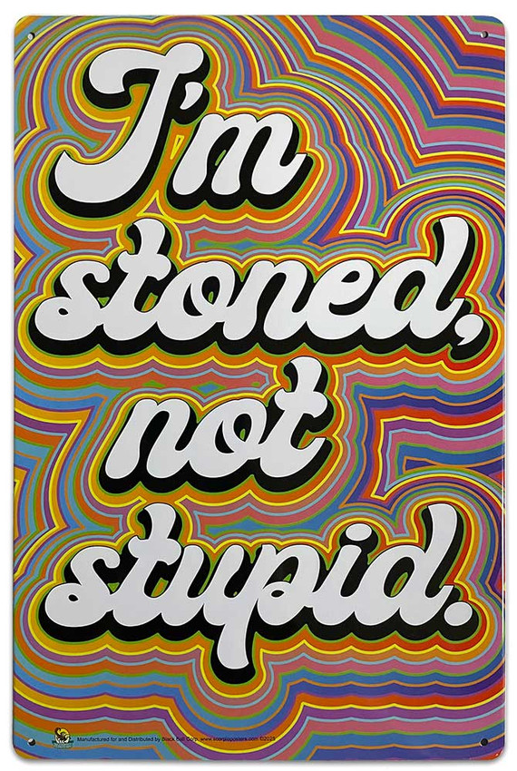 I'm Stoned Not Stupid Tin Sign - 20x30cm - 7.87" x 11.81" I'm Stoned Not Stupid Tin Sign - 20x30cm - 7.87" x 11.81"