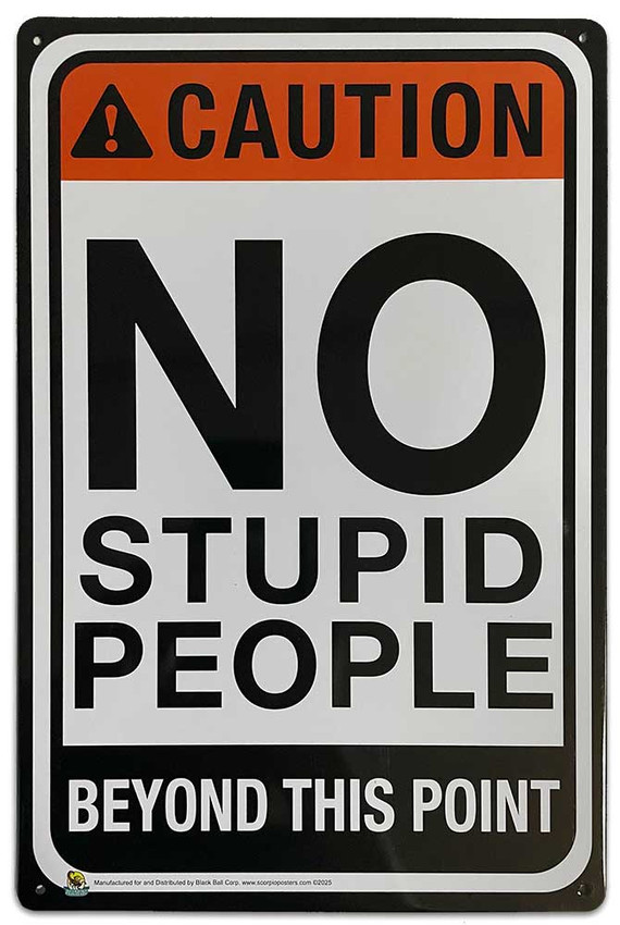 No Stupid People Tin Sign - 20x30cm - 7.87" x 11.81"