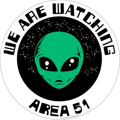 We Are Watching Alien Area 51 - Postcard Sized Vinyl Sticker 4.25