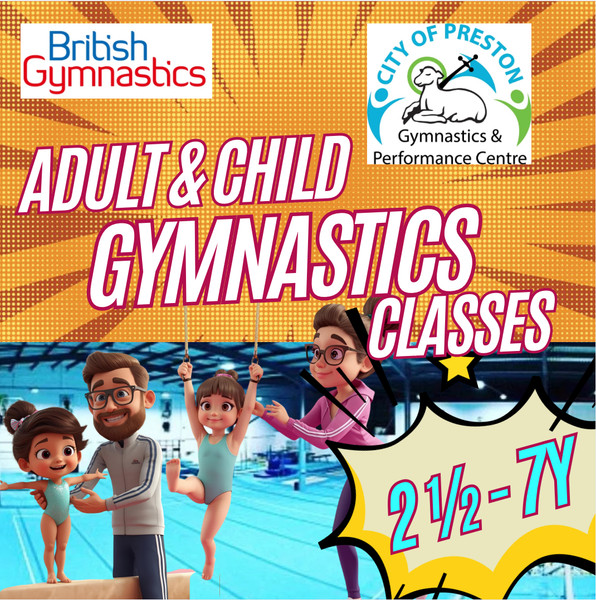 City of Preston Gymnastics Club adult and child gymnastics classes poster for ages 2½ to 7 years. Cartoon parents assisting children on apparatus, with British Gymnastics and club logos, orange starburst background.