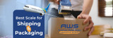 Best Scale for Shipping and Packaging: A Complete Buying Guide