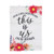 This is Us Floral Garden Flag