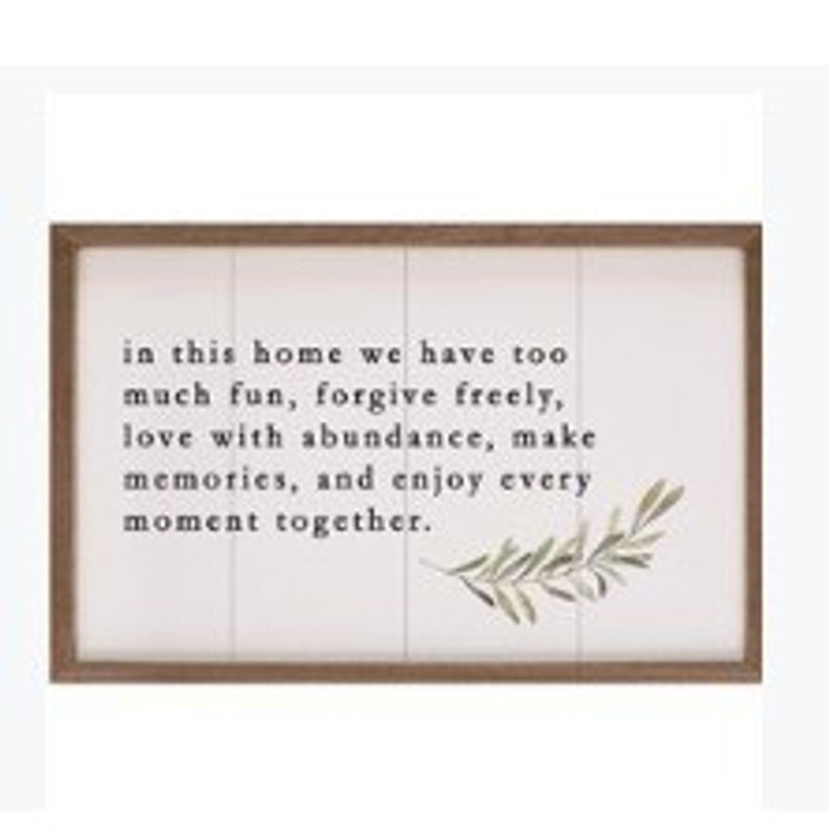 In This Home We Have Too Much Fun Greenery Canvas Sign 8"x5"