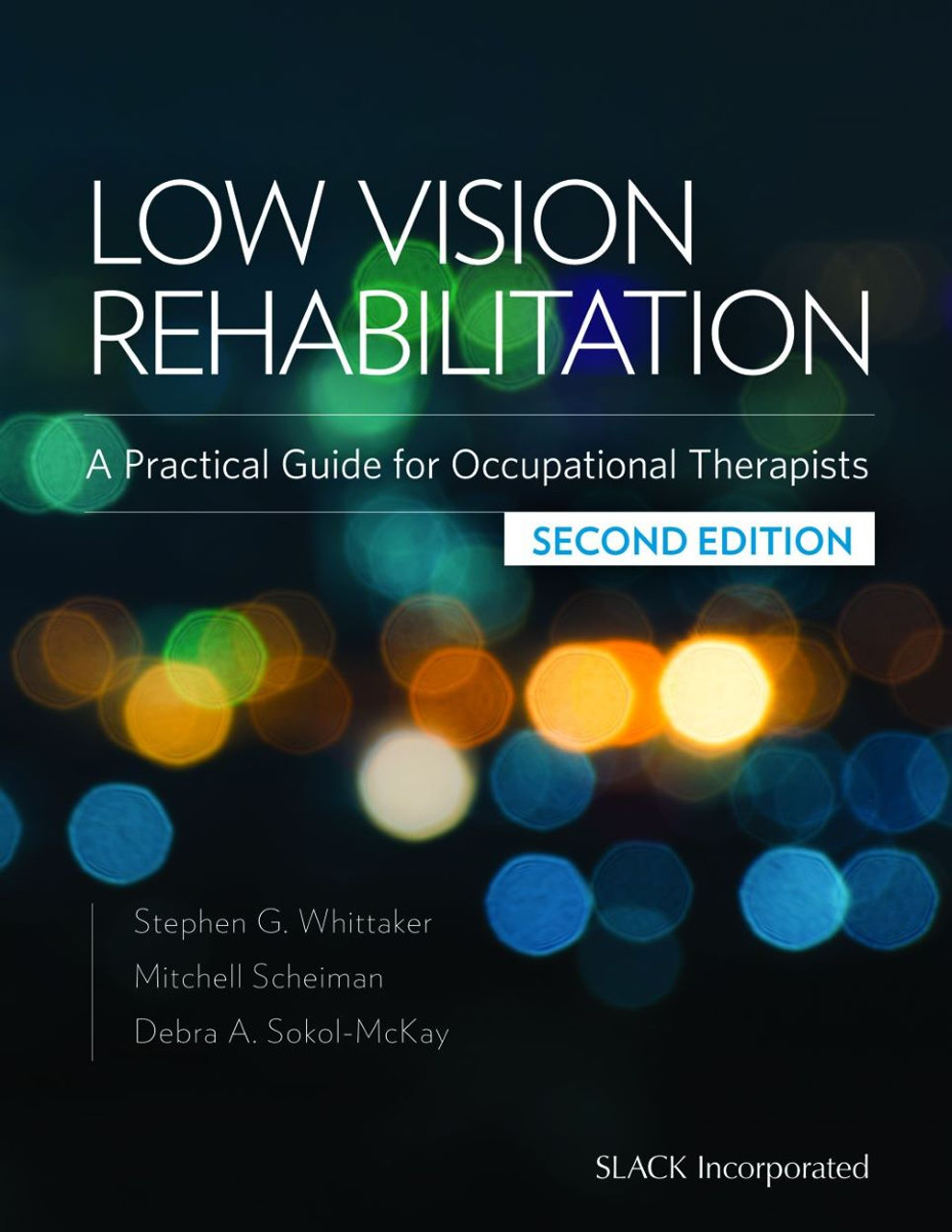 Low Vision Rehabilitation A Practical Guide for Occupational Therapists