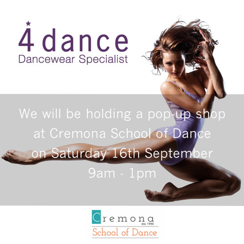 WILL WE BE AT THE CREMONA SCHOOL OF DANCE SATURDAY 16th SEPTEMBER FOR ALL YOU UNIFORM NEEDS